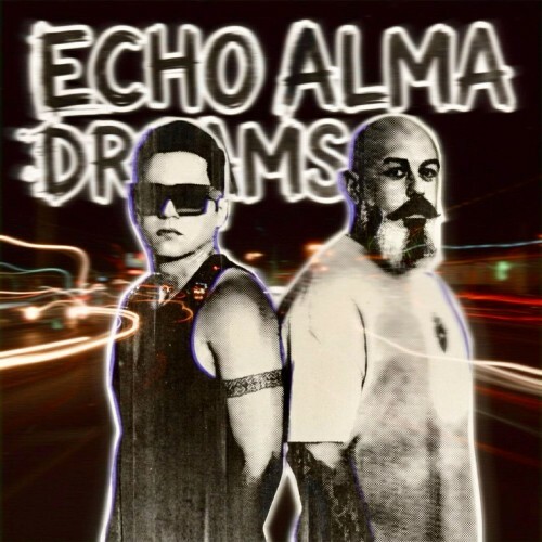 Echo Alma - Dreams (2026) 