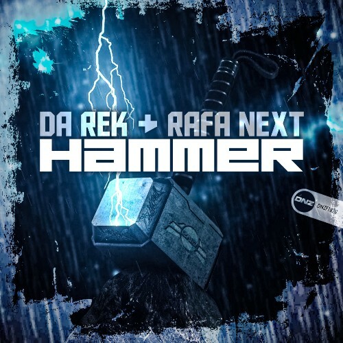 Da Rek & Rafa Next - Hammer (2024)