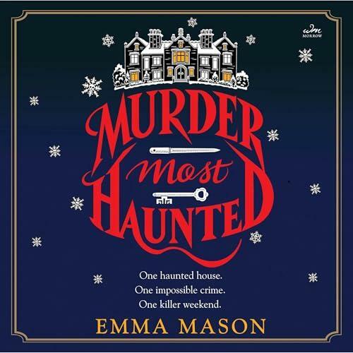 Murder Most Haunted A Novel (Emma Mason)