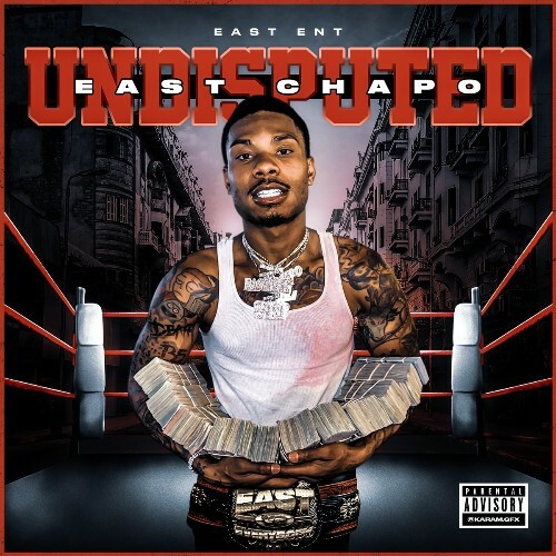  East Chapo - Undisputed (2025) 