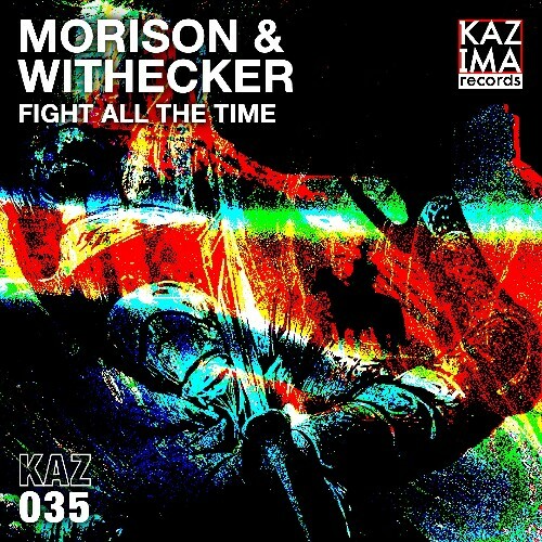  Morison & Withecker - Fight All the Time (2025) 