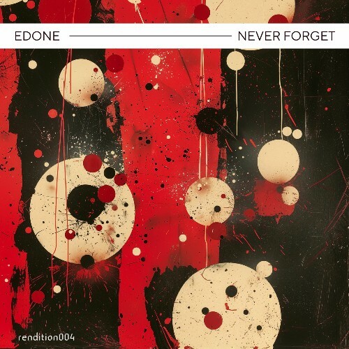  EdOne - Never Forget (2025) 