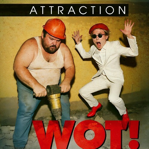 Attraction - WOT! (2025) 