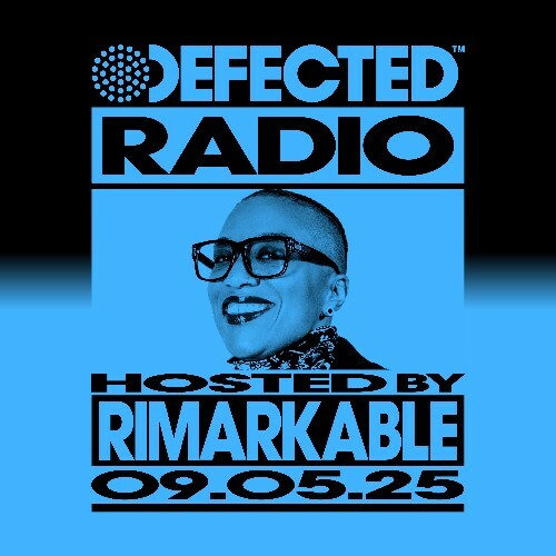  Rimarkable - Defected In The House (13 May 2025) (2025-05-13) 