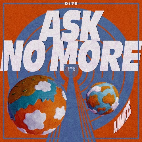  DJAMIRZE - Ask No More (2025) 