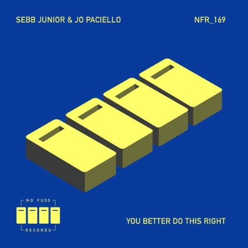  Jo Paciello x Sebb Junior - You Better Do This Right (2025) 