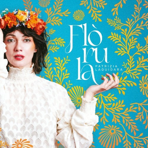  Patrizia Laquidara - Flòrula (2026) 