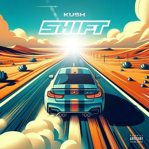  Kush - Shift (2024) 
