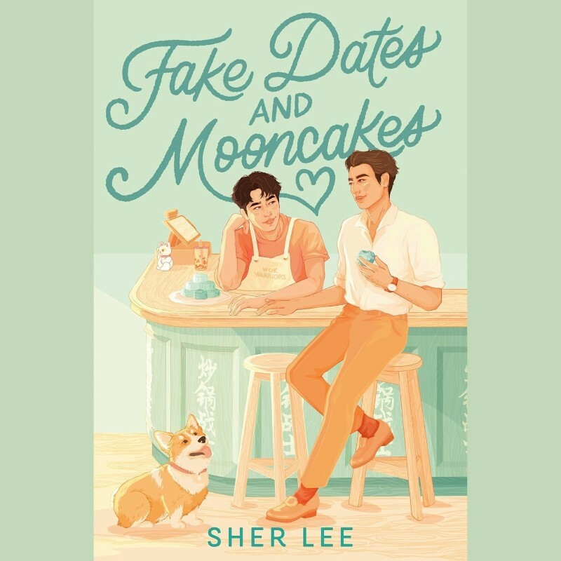 Fake Dates And Mooncakes By Sher Lee