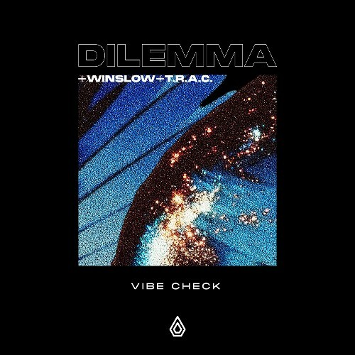 Dilemma, Winslow & T.R.A.C. - Vibe Check (2026) Dilemma, Winslow & T.R.A.C. - Vibe Check (2026)