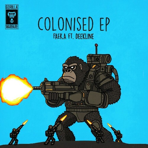  FAEK.A ft. Deekline - Colonised (2025) 