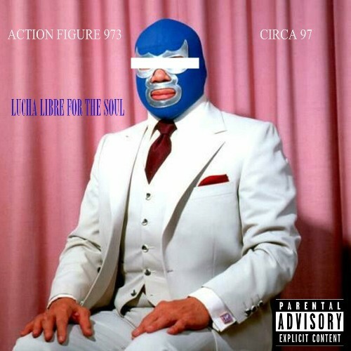 VA | Action Figure 973 x Circa 97 - Lucha Libre For The Soul 2024 год Скачать Онлайн в Mp3 (Бесплатно)