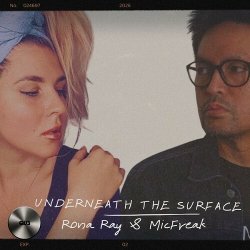  Rona Ray x MicFreak - Underneath The Surface (2025) 
