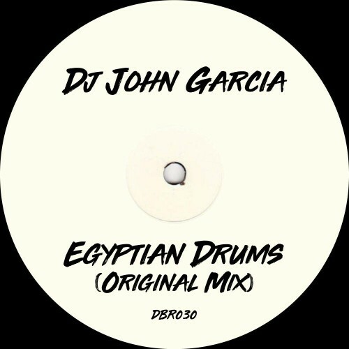  DJ John Garcia - Egyptian Drums (2024) 