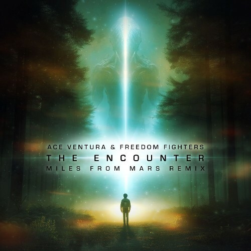  Ace Ventura & Freedom Fighters - The Encounter (Miles From Mars Remix) (2026) 