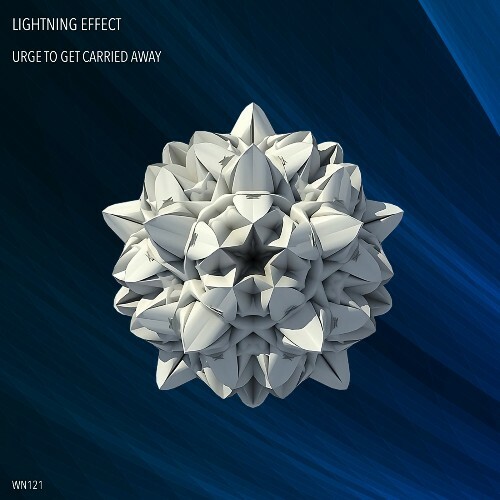  Lightning Effect - Urge to Get Carried Away (2025) 