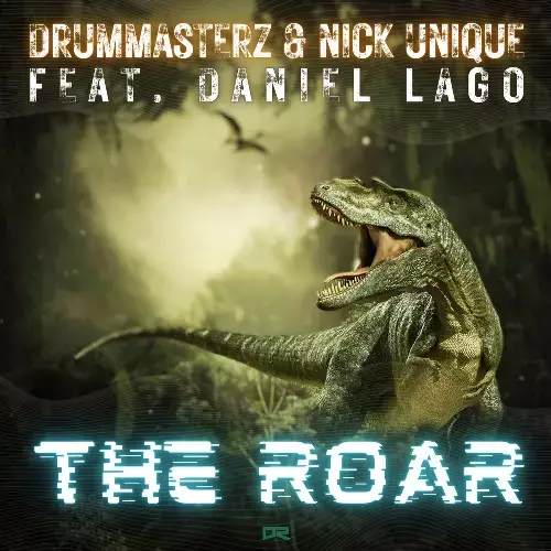  DrumMasterz & Nick Unique Feat. Daniel Lago - The Roar (2023) 