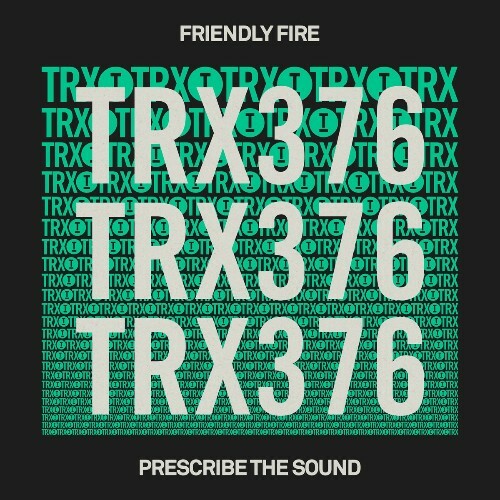  Friendly Fire (Us) - Prescribe The Sound (2025) 