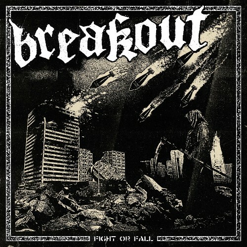  Breakout - Fight Or Fall (2025) 