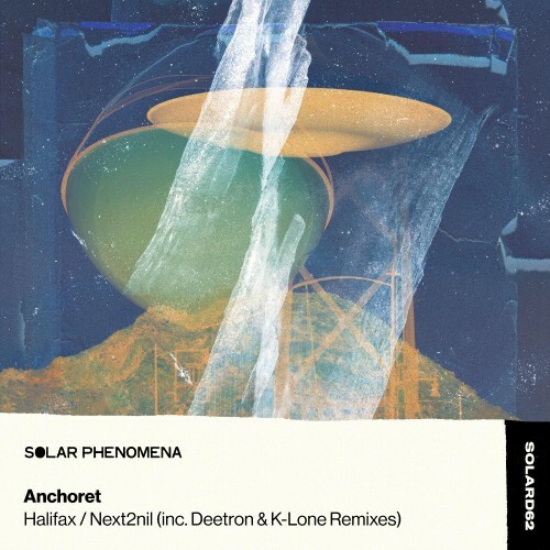  Anchoret - Halifax / Next2nil (inc. Deetron & K-Lone Remixes) (2024) 