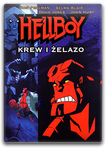 Hellboy - Krew i Żelazo / Hellboy Animated: Blood and Iron (2007) PL.720p.BDRip.XviD.AC3-ODiSON / Lektor PL