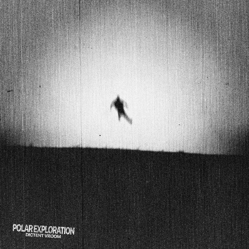  Dictent Vroom - Polar Exploration (2025) 