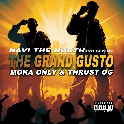 Navi The North, Moka Only & Thrust OG - The Grand Gusto (2023) 