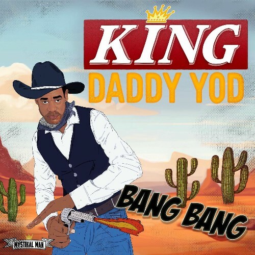  Mystikal Man Et King Daddy Yod - Bang Bang (2025) 