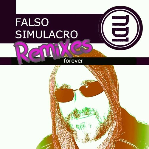  Falso Simulacro - forever Remixes (2023) 