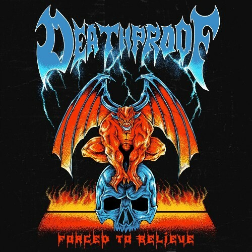  Deathproof - Forced To Believe (2025) 