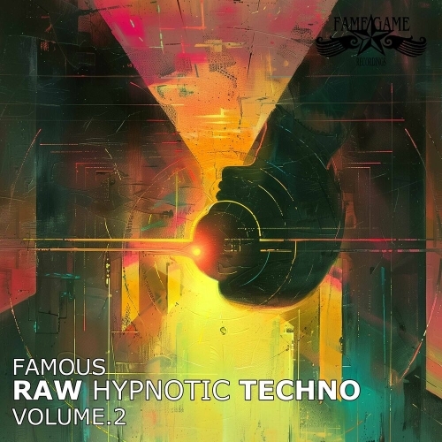  Famous Raw & Hypnotic Techno, Vol. 2 (2025) 