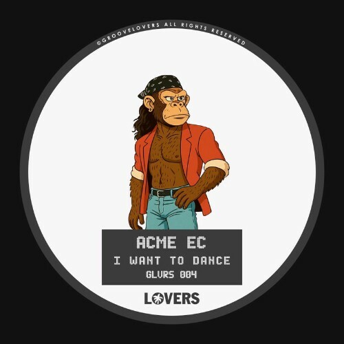  ACME Ec - I Want To Dance (2025) 