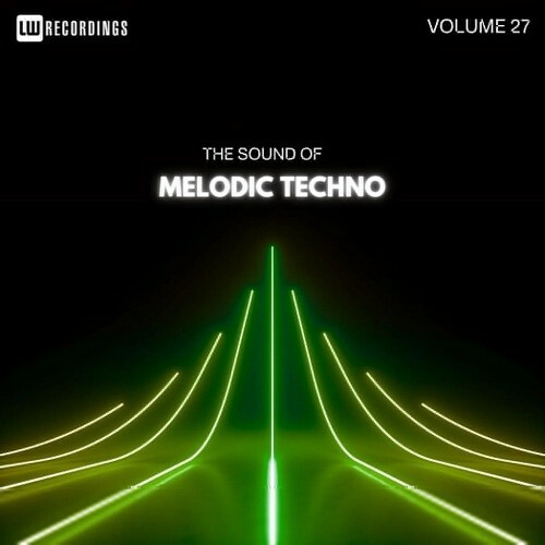  The Sound Of Melodic Techno, Vol. 27 (2025) 