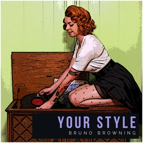  Bruno Browning - Your Style (2023) 