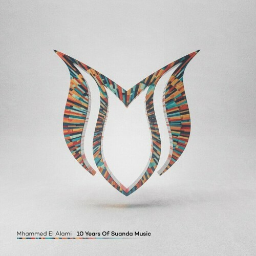  10 Years Of Suanda Music - Mixed by Mhammed El Alami (2024) 