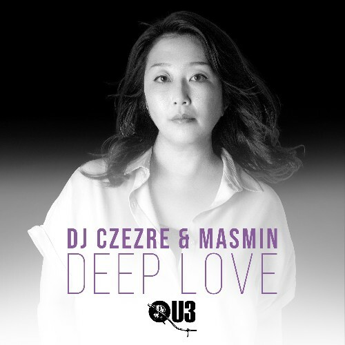  DJ Czezre x Masmin - Deep Love (2025) 