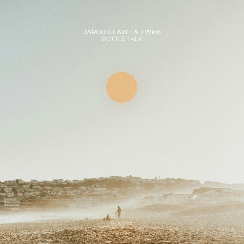 Jarod Glawe, Twø8 — Bottle Talk (2026)