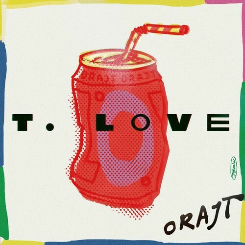  T.Love - Orajt (2026) 