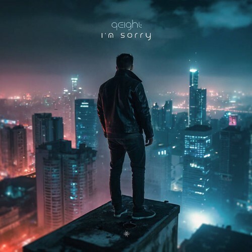  Qeight - I'm Sorry (2025) 