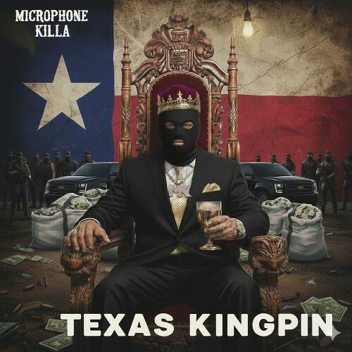 Microphone Killa - Texas Kingpin (2026) Microphone Killa - Texas Kingpin (2026)