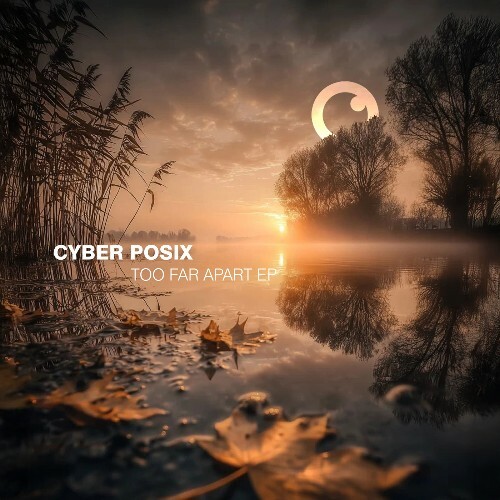  Cyber Posix - Too Far Apart (2026) 