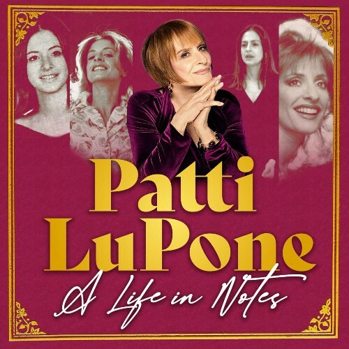 VA - Patti LuPone - A Life in Notes (2024) (MP3)