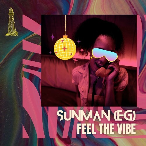 Sunman (EG) - Feel The Vibe (2024)