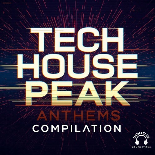  Tech House Peak Anthems Compilation (2026) 