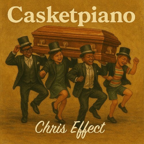  Chris effect - Casketpiano (2025) 