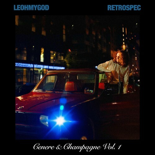  Leoh My God X Retrospec - Cenere & Champagne, Vol. 1 (2025) 