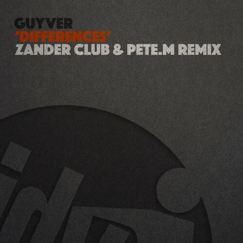  Guyver - Differences (Zander Club & Pete.M Remix) (2024) 