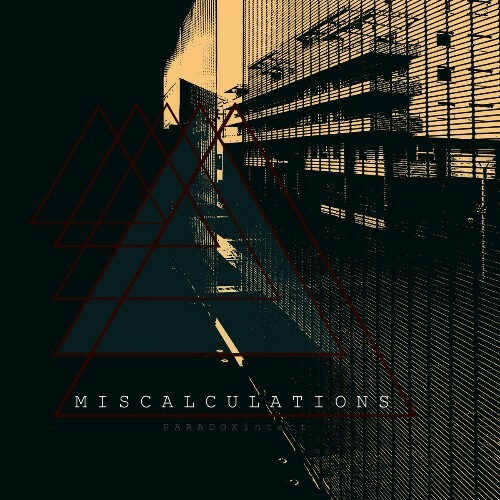 Miscalculations - Paradox Intact (2026) Miscalculations - Paradox Intact (2026)