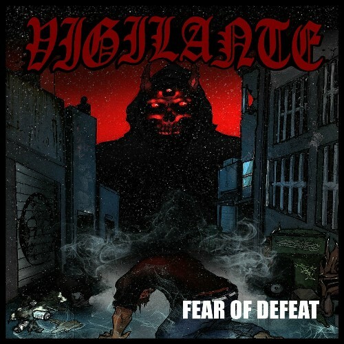  Vigilante - Fear Of Defeat (2024) 