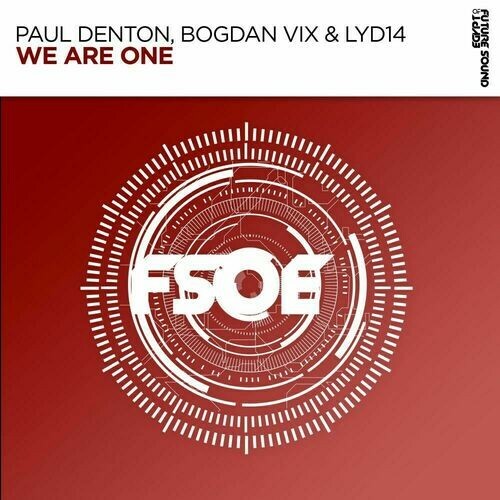  Paul Denton & Bogdan Vix & Lyd14 - We Are One (2025) 